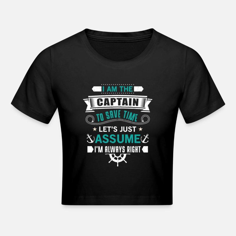 The Captain save time just assume i'm always right - Crop top - noir