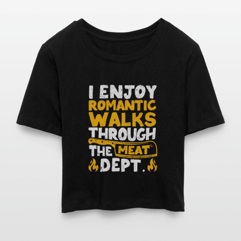I enjoy romantic walks Fun BBQ Cropped T-Shirt