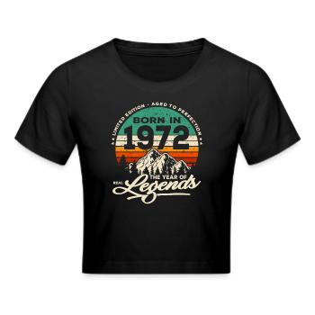 Legends are born in 1972 - Cropped T-Shirt - black - Front - Marisol (170cm)