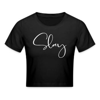 Slay - youth word - Cropped T-Shirt - black - Front - Marisol (170cm)