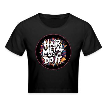 Hair Metal m’a fait le faire - Glam Metal Nostalgia - Crop top - noir - Devant - Marisol (170cm)