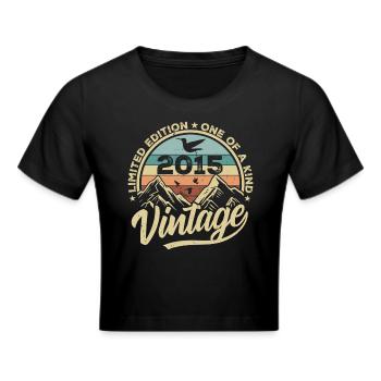 Original Jahrgang 2015 Geburtstagsgeschenk 2015 - Frauen Cropped T-Shirt - Schwarz - Vorne - Marisol (170cm)