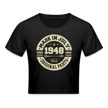 Juli 1948 Geburtstagsgeschenk 1948 I Made in July - Frauen Cropped T-Shirt - Schwarz - Vorne - Marisol (170cm)