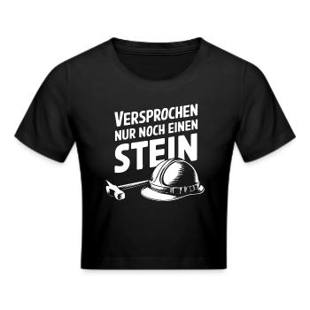 Nur noch einen Stein. Geologenhelm, Geologenhammer - Frauen Cropped T-Shirt - Schwarz - Vorne - Marisol (170cm)