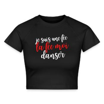 Je Suis Une Fée t-shirt danse humour - Crop top - noir - Devant - Marisol (170cm)