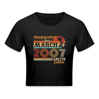 März 2007 Jahrgang 2007 Retro Geburtstagsgeschenk - Frauen Cropped T-Shirt - Schwarz - Vorne - Marisol (170cm)