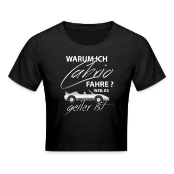 Cabrio Cabriofahrer Sportauto Sportwagen Oben Ohne - Frauen Cropped T-Shirt - Schwarz - Vorne - Marisol (170cm)