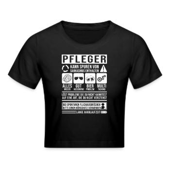 Pfleger Spruch lustig - Frauen Cropped T-Shirt - Schwarz - Vorne - Marisol (170cm)
