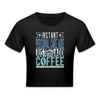 Hilfsbereitschaft Kaffee Spruch - Frauen Cropped T-Shirt - Schwarz - Vorne - Marisol (170cm)