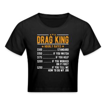 Ziehen Sie König Stundenlohn - Frauen Cropped T-Shirt - Schwarz - Vorne - Marisol (170cm)