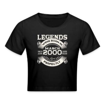 25. Geburtstag Mann Legende März Jahrgang 2000 - Frauen Cropped T-Shirt - Schwarz - Vorne - Marisol (170cm)