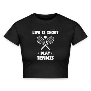 Life Is Short Play Tennis - Frauen Cropped T-Shirt - Schwarz - Vorne - Marisol (170cm)
