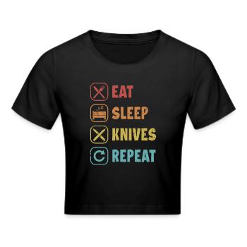 Essen Schlaf Messer Repeat Metzger Messer Liebhaber Messer - Frauen Cropped T-Shirt - Schwarz - Vorne - Marisol (170cm)