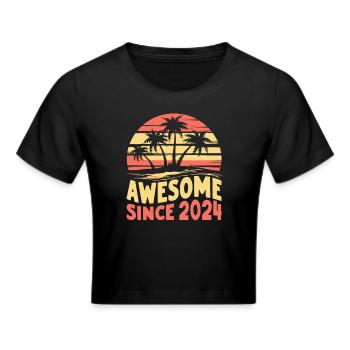 Awesome Seit 2024 Geburtstag - Frauen Cropped T-Shirt - Schwarz - Vorne - Marisol (170cm)