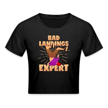 Unfall Experte Stunt Sturz Beinbruch Gefährlich - Frauen Cropped T-Shirt - Schwarz - Vorne - Marisol (170cm)