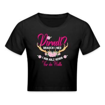 Dirndl Holz Vor Der Hütte Bayrisch Wiesn Tracht - Frauen Cropped T-Shirt - Schwarz - Vorne - Marisol (170cm)
