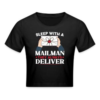 Schlaf mit einem Postboten Sie liefern immer - Frauen Cropped T-Shirt - Schwarz - Vorne - Marisol (170cm)