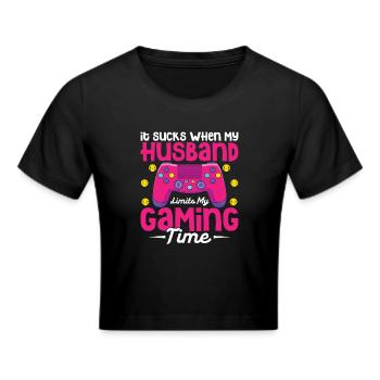 It Sucks When My Husband Limits My Gaming Time - Cropped T-Shirt - black - Front - Marisol (170cm)