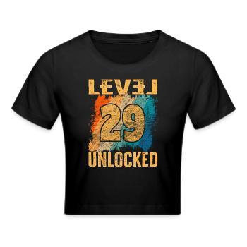 Birthday Gift Level Unlocked 29 years - Cropped T-Shirt - black - Front - Marisol (170cm)