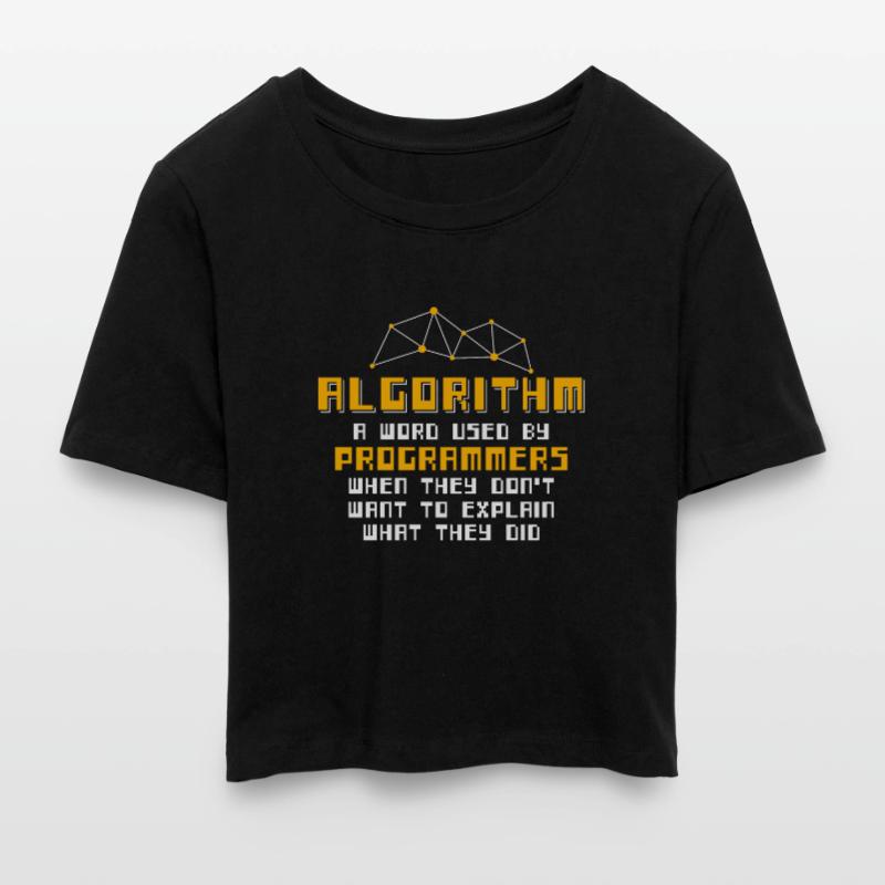 Algorithm Definition Programmers Nerd Machine Frauen Cropped T-Shirt