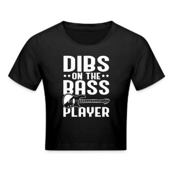 Dibs on the Bass Player - Frauen Cropped T-Shirt - Schwarz - Vorne - Marisol (170cm)