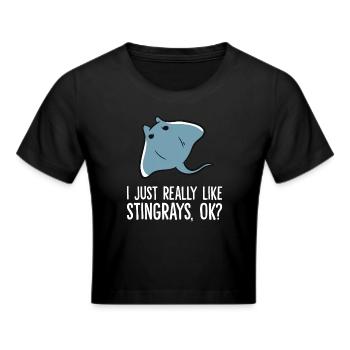 I Just Really Like Stingrays Ok? Funny Stingray - Frauen Cropped T-Shirt - Schwarz - Vorne - Marisol (170cm)