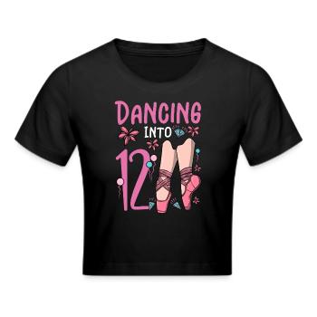 Ballettschuhe Tanzballerina 12 Ballett Geburtstag - Frauen Cropped T-Shirt - Schwarz - Vorne - Marisol (170cm)
