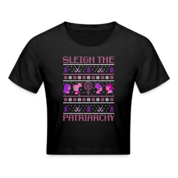 Sleigh The Patriarchy - Frauen Cropped T-Shirt - Schwarz - Vorne - Marisol (170cm)
