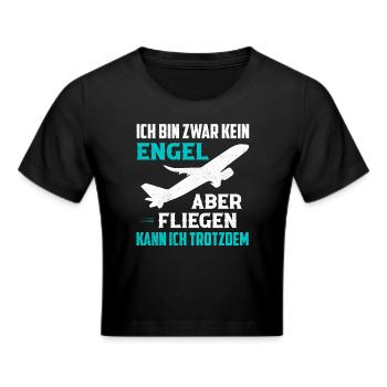 Ich bin zwar kein Engel aber fliegen Pilot Flugze - Frauen Cropped T-Shirt - Schwarz - Vorne - Marisol (170cm)