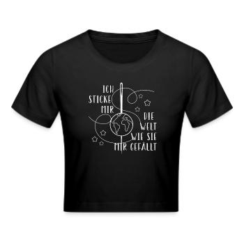 Lustiges Sticke Welt Wie Gefällt Sticken Stickerin - Frauen Cropped T-Shirt - Schwarz - Vorne - Marisol (170cm)