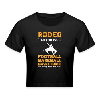 Rodeo Because Football Only Require One Bullriding - Cropped T-Shirt - black - Front - Marisol (170cm)