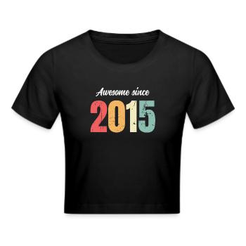 Awesome Since 2015 Birthday Vintage Legends 2015 - Cropped T-Shirt - black - Front - Marisol (170cm)