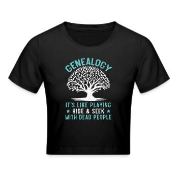 Genealogie Verstecken spielen mit toten Menschen - Frauen Cropped T-Shirt - Schwarz - Vorne - Marisol (170cm)