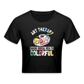 Tolles Kunsttherapie Spruch - Frauen Cropped T-Shirt - Schwarz - Vorne - Marisol (170cm)