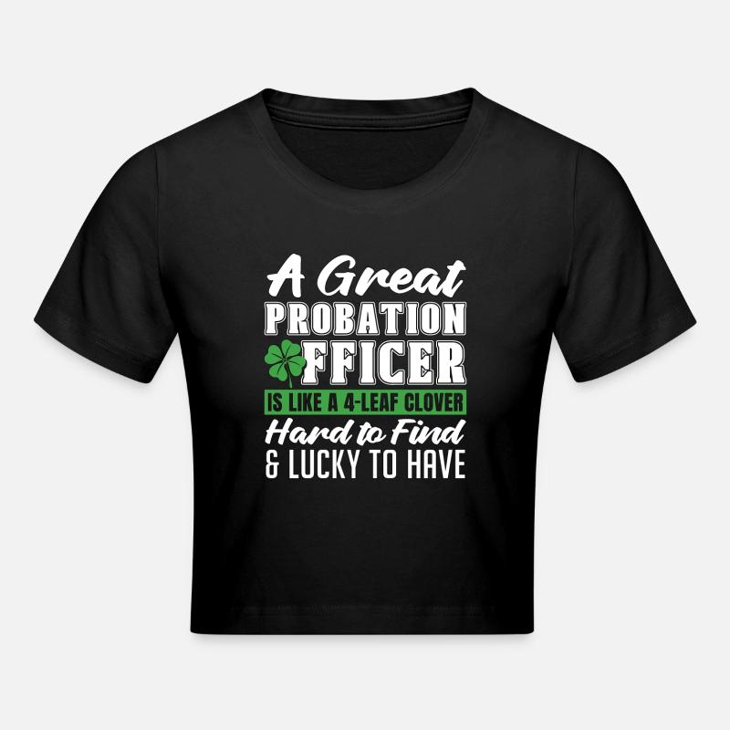 Un excellent agent de probation est un agent correctionnel - Crop top - noir