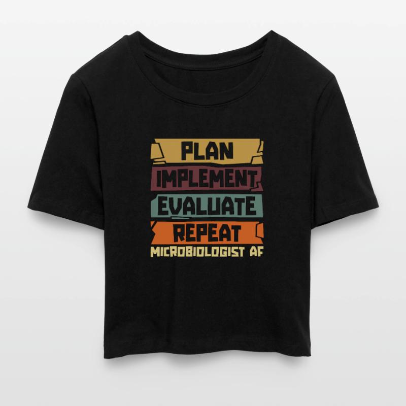 Microbiologist Plan Implement Evaluate Laboratory Cropped T-Shirt