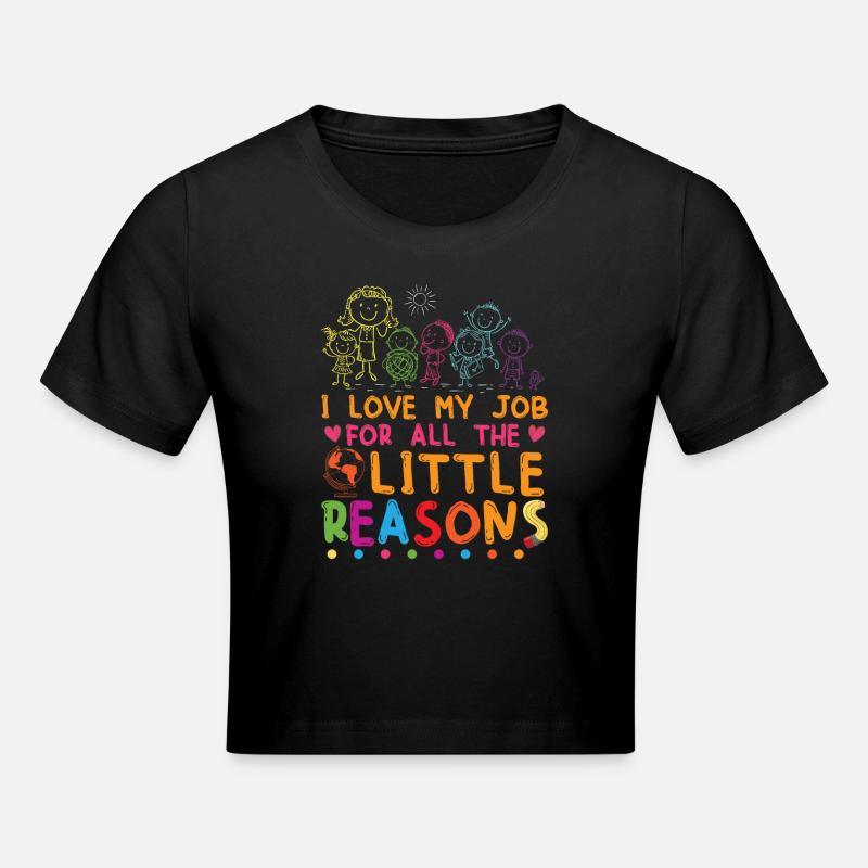J’aime mon travail pour toutes les petites raisons | Enseignant - Crop top - noir