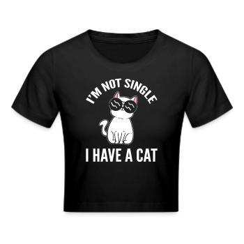 I'm Not Single I Have A Cat Tierarzt - Frauen Cropped T-Shirt - Schwarz - Vorne - Marisol (170cm)