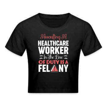 Assaulting Healthcare Line Duty Felony - Cropped T-Shirt - black - Front - Marisol (170cm)