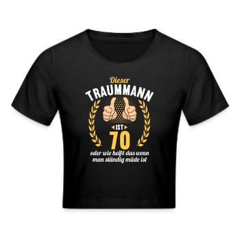 Dieser Traummann ist 70 Jahre 70 Geburtstag - Frauen Cropped T-Shirt - Schwarz - Vorne - Marisol (170cm)