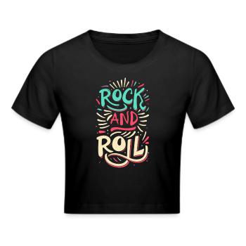 Rock And Roll Rock Statement Motto - Frauen Cropped T-Shirt - Schwarz - Vorne - Marisol (170cm)