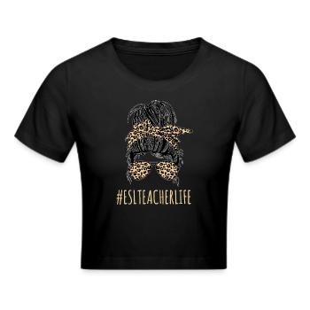 Teacher English Second Language Foreign Language - Cropped T-Shirt - black - Front - Marisol (170cm)