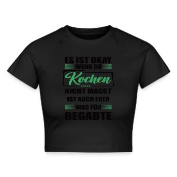 Kochen Lustiger Spruch für Mann & Frau - Frauen Cropped T-Shirt - Schwarz - Vorne - Marisol (170cm)