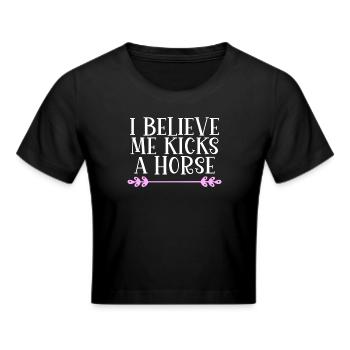 I believe me kicks a horse Denglisch - Frauen Cropped T-Shirt - Schwarz - Vorne - Marisol (170cm)