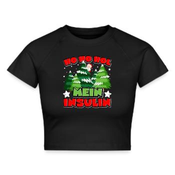 Ho Ho Hol Mein Insulin - Lustiger Diabetiker - Frauen Cropped T-Shirt - Schwarz - Vorne - Marisol (170cm)