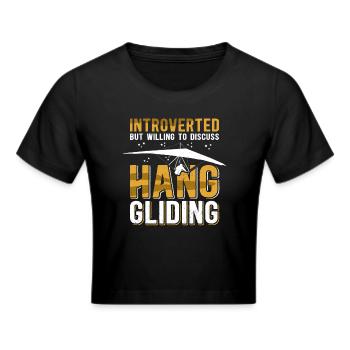 Hang Gliding Hanggleiter Hängegleiter Geschenk - Frauen Cropped T-Shirt - Schwarz - Vorne - Marisol (170cm)