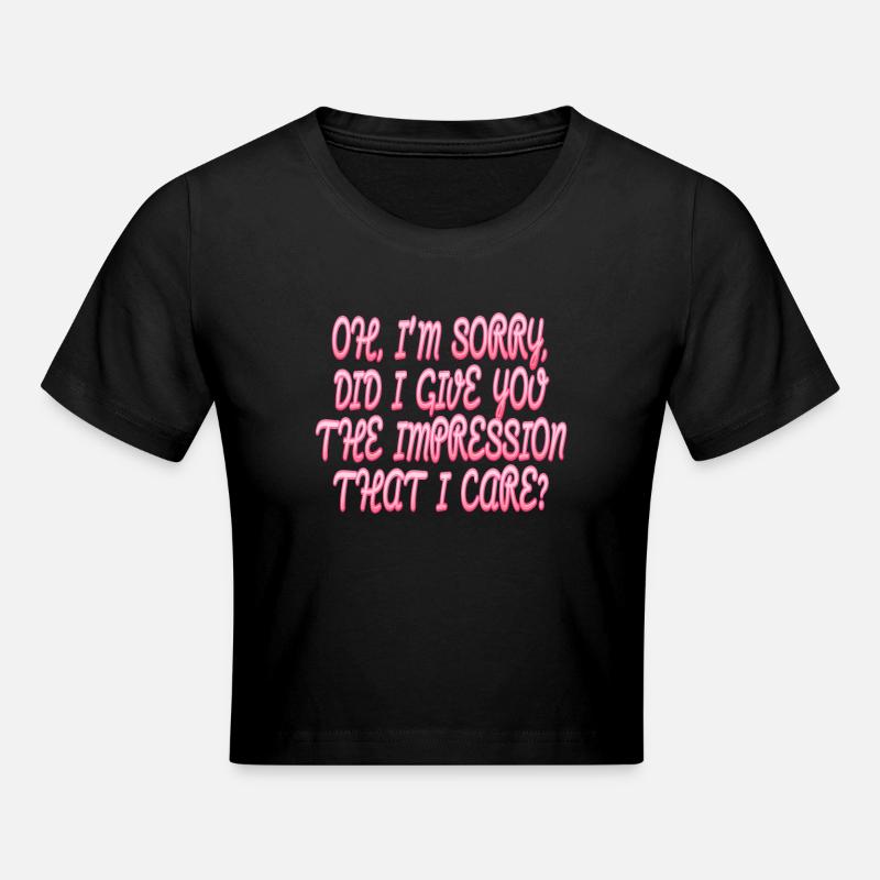 Indifference Sarcasm Different Attitude - Cropped T-Shirt - black