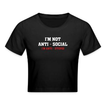 Ich bin nicht antisozialer Humor, Sarkasmus, lustig - Frauen Cropped T-Shirt - Schwarz - Vorne - Marisol (170cm)