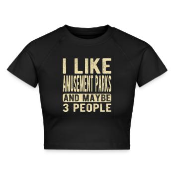 Amusement parks Saying - Cropped T-Shirt - black - Front - Marisol (170cm)