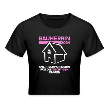 Ansprechpartnerin wichtigen Fragen Bauherrin 2024 - Frauen Cropped T-Shirt - Schwarz - Vorne - Marisol (170cm)